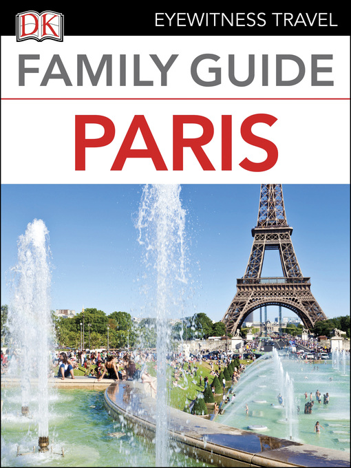 Title details for Eyewitness Travel Family Guide Paris by DK Travel - Available